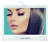 Setting the Record Straight ... Lash Myths & FAQs