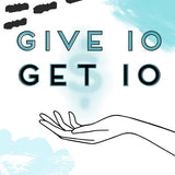 Give 10 Get 10...